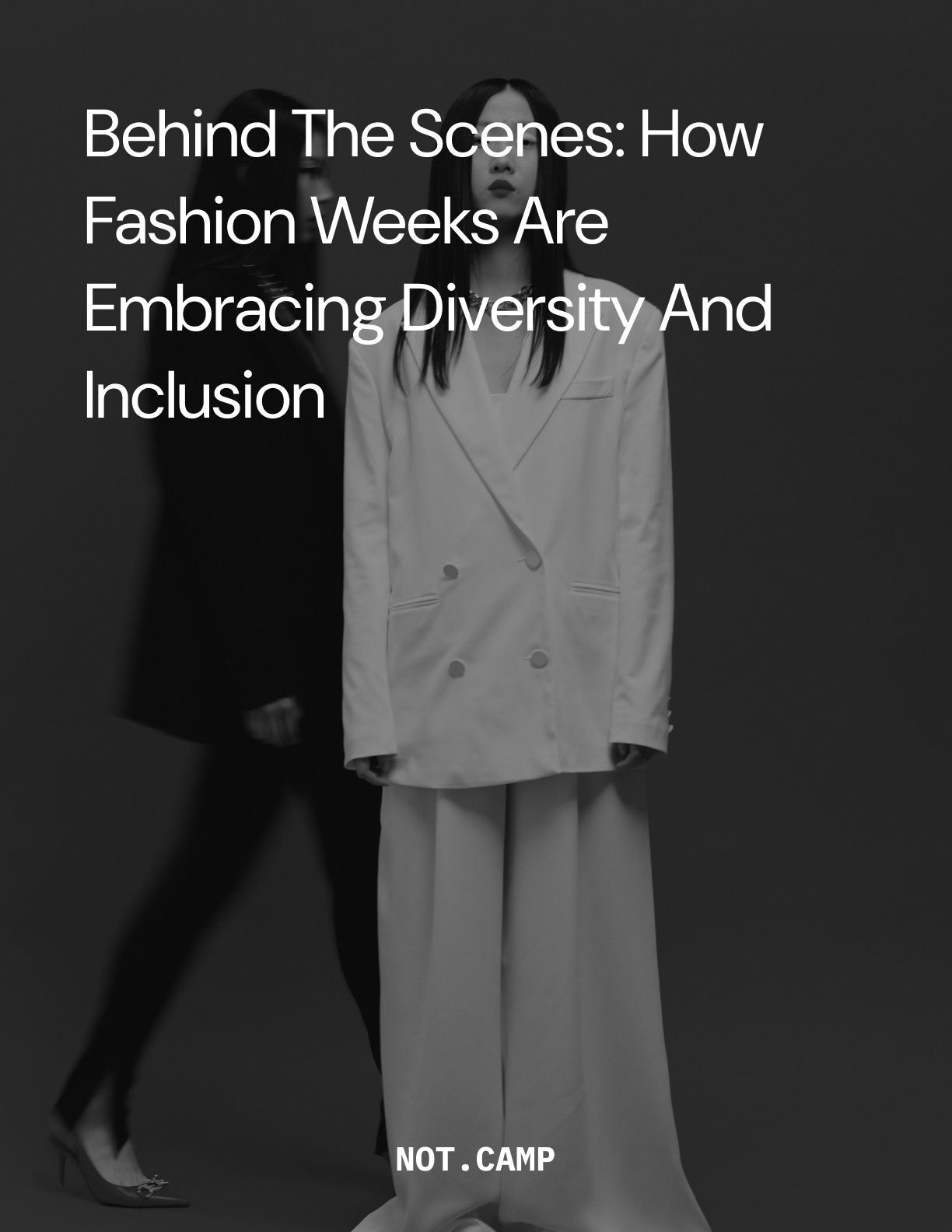 Behind the Scenes: How Fashion Weeks are Embracing Diversity and Inclusion
